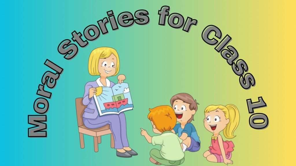 top-10-moral-stories-in-hindi-for-class-10-short-stories-in-hindi