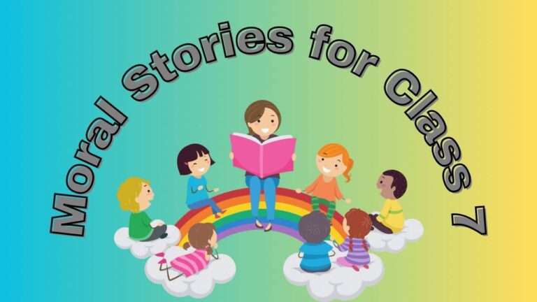 Top 10 Moral Stories in Hindi for Class 7